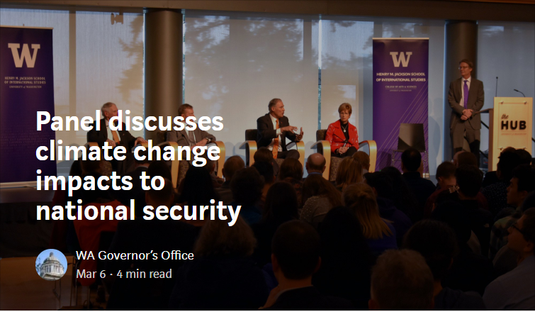 Gov. Inslee discusses the risks to national security caused by climate change on a panel at University of Washington.